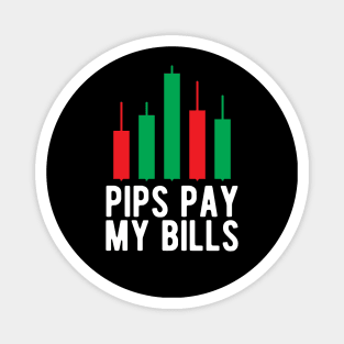 Forex Trader - Pips pay my bills Magnet